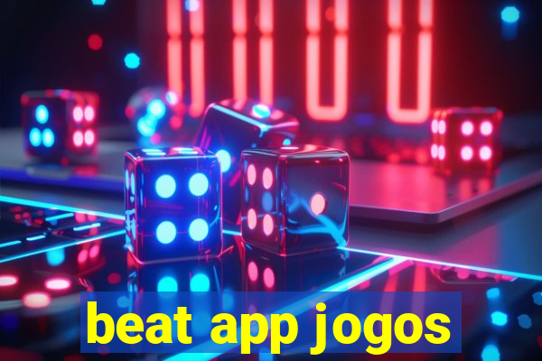 beat app jogos